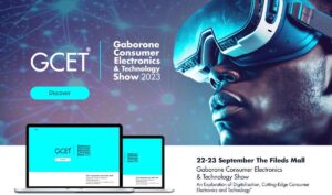 Gaborone Consumer Electronics and Technology Show (GCETSHOW) 2023